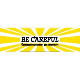 Be careful, 3ft x 5ft