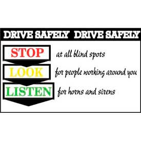 Drive Safery Stop Look Listen, 3ft x 5ft