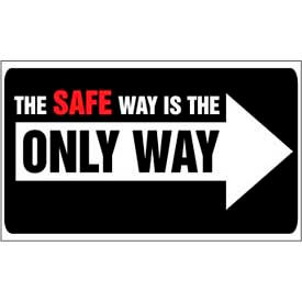 The Safe Way is the Only Way, 3ft x 5ft