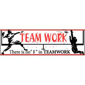 There is no "I" in Teamwork Banner 3ft x 10ft