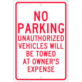 Aluminum Sign - No Parking Unauthorized Vehicles - .063" Thick
