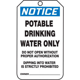 Safety Tag, NOTICE POTABLE DRINKING WATER ONLY, 5.75"H x 3.25"W, Plastic, 25/PK