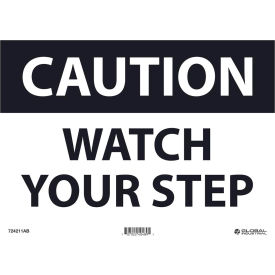 Caution Watch Your Step, 10x14, Aluminum