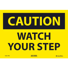 Caution Watch Your Step, 10x14, Pressure Sensitive Vinyl