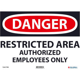 Danger Restricted Area Authorized Employees Only, 10x14, Rigid Plastic