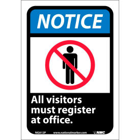 Graphic Signs - Notice All Visitors Must Register - Vinyl 7"W X 10"H