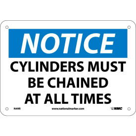 Safety Signs - Notice Cylinders Must Be Chained - Rigid Plastic 7"H X 10"W