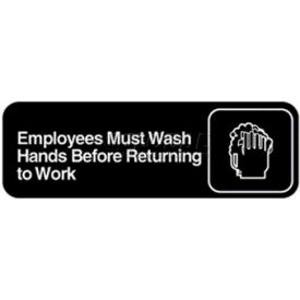 Employees Must Wash Hands Before Returning To Work Sign, 3" X 9"