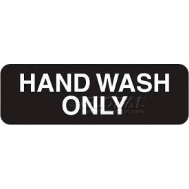 Hand Wash Only Sign, 3" X 9"
