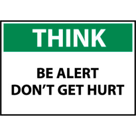 Think Osha 7x10 Vinyl - Be Alert Don't Get Hurt