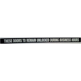 Door Decal - These Doors to Remain Unlocked During Business Hours, 1-1/2" x 24", White On Black