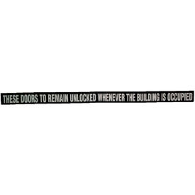 Door Decal - These Doors to Remain Unlocked While Building is Occupied, 1-1/2" x 24", White On Black