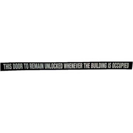 Door Decal - This Door to Remain Unlocked While Building is Occupied, 1-1/2" x 24", White On Black