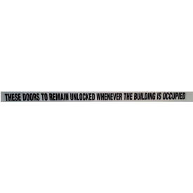 Door Decal - These Doors to Remain Unlocked While Building is Occupied, 1-1/2" x 24", Black On Clear