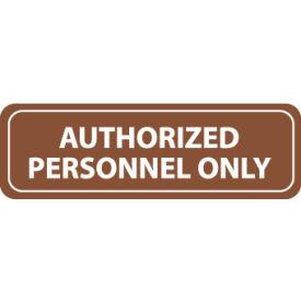 Authorized Personnel Only Architectural Sign