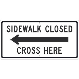 Traffic Sign, Sidewalk Closed Cross Here, 12" X 24", White