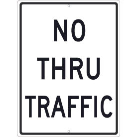 Traffic Sign, No Thru Traffic Sign, 24" x 18", White