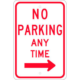 Traffic Sign, No Parking Any Time With Right Arrow, 18" X 12", White