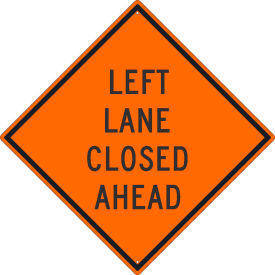 Traffic Sign, Left Lane Closed Ahead Sign, 30" X 30", Orange