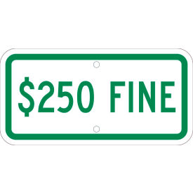 Traffic Sign, $250 Fine, 6" x 12", White