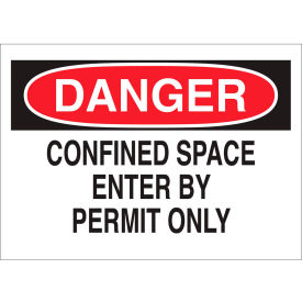 Danger Confined Space Enter By Permit Only Sign, Self-Adhesive, 10"W x 7"H
