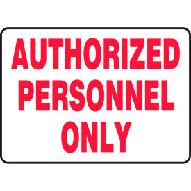 Authorized Personnel Only Sign, 14"W x 10"H, Aluminum
