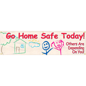 Go Home Safe Today Banner, 96"W x 28"H, Reinforced Poly Sheet