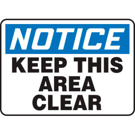 Notice Sign, Keep This Area Clear, 10"W x 7"H, Aluminum