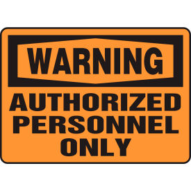 Warning Sign, Authorized Personnel Only, 14"W x 10"H, Aluminum