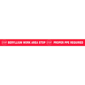 Tough-Mark Heavy-Duty Message Strip, Stop Beryllium Work Area, 4"x48"