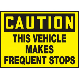 Caution This Vehicle Makes Frequent Stops Sign, Adhesive Dura-Vinyl, 10" x 14", Yellow