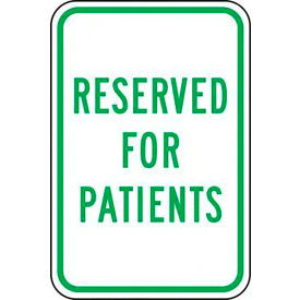 Reserved For Patients Parking Safety Sign, EGP Aluminum, 18" x 12", Green/White