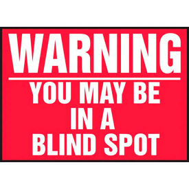 Warning You May Be In A Blind Spot Sign, Adhesive Reflective Sheet, 10" x 14", Red