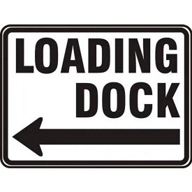 Loading Dock w/ Left Arrow Traffic Sign, EGP Reflective Aluminum, 18" x 24", Black/White