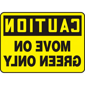 Caution Move On Green Only Sign, Mirror Image, Aluminum, 14" x 20", Black/Yellow