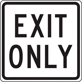 Exit Only Traffic Sign, EGP Reflective Aluminum, 18" x 18", Black/White