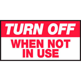 Turn Off When Not In Use Label, Adhesive Vinyl, 1-1/2" x 3", Pack of 5