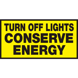 Turn Off Lights Conserve Energy Label, Adhesive Vinyl, 1-1/2" x 3", Pack of 5