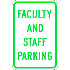 Zing® Eco Parking Sign, Faculty and Staff Parking, 18"H x 12"W, 1/16" Thick