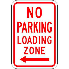Eco Parking Sign, No Parking Loading Zone w/Left Arrow, 18"H x 12"W, HIP, 1/16" Thick
