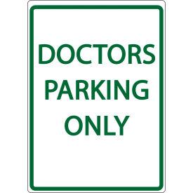 Eco Parking Sign, Doctors Parking Only, 18"H x 12"W, 1/16" Thick