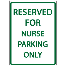 Eco Parking Sign, Reserved For Nurse Parking Only, 18"H x 12"W, 1/16" Thick