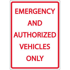 Eco Parking Sign, Emergency And Authorized Vehicles Only, 18"H x 12"W, 1/16" Thick