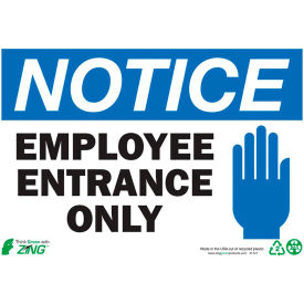 Eco Safety Sign, Notice Employee Entrance Only, 10"W x 7"H, Recycled Plastic