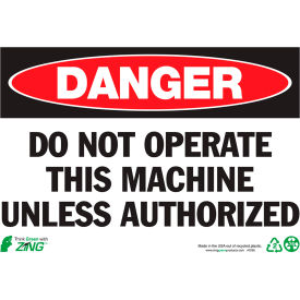 Zing Eco Safety Sign, DANGER Do Not Operate, 10"W x 7"H, Recycled Polystyrene Self Adhesive