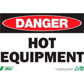 Zing Eco Safety Sign, Danger Hot Equipment, 10"W x 7"H, Recycled Polystyrene Self Adhesive