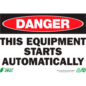 Zing Eco Safety Sign, Danger Equipment Starts Automatically, 10"W x 7"H, Recycled Aluminum