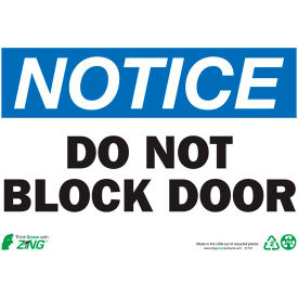 Eco Safety Sign, Notice Do Not Block Door, 10"W x 7"H, Recycled Plastic