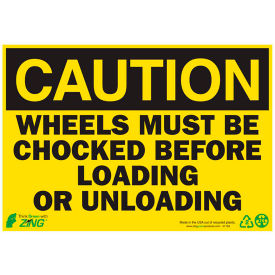 Zing Eco Safety Sign, Caution Wheels Must Be Chocked, 10"W x 7"H, Recycled Plastic