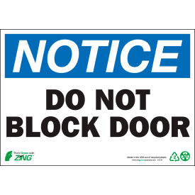 Eco Safety Sign, Notice Do Not Block Door, 10"W x 7"H, Recycled Polystyrene Self Adhesive